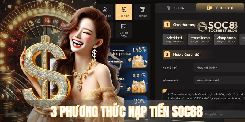 3 Phương thức nạp tiền soc88