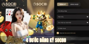Bật Mí #4 Bước Đăng Ký SOC88 Mới Nhất 2025 Cho Tân Thủ