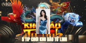 5 tip chơi kho báu tứ linh