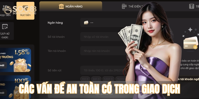 Các vấn đề an toàn có trong giao dịch tài chính tại soc88
