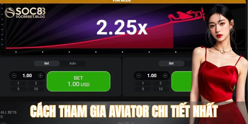 Cách tham gia Aviator chi tiết nhất