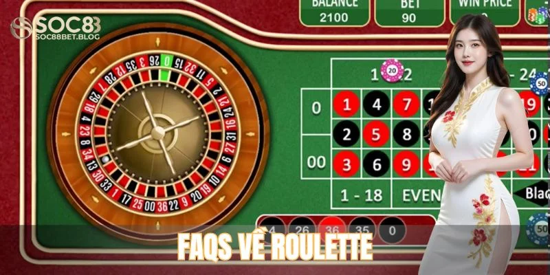 FAQs về Roulette tại nhà cái SOC88