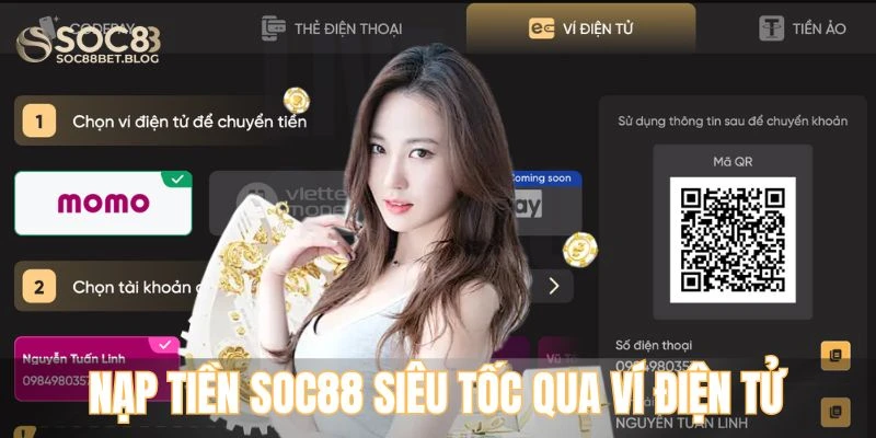 Nạp tiền soc88 siêu tốc qua ví điện tử cá nhân