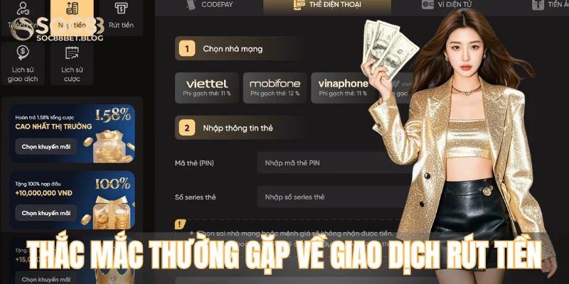 Giải đáp tất cả thắc mắc thường gặp về giao dịch rút tiền soc88