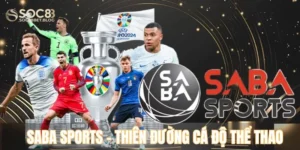 Saba sports - Thiên đường cá độ thể thao